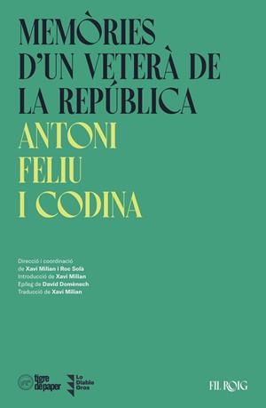 MEMÒRIES D'UN VETERÀ DE LA REPÚBLICA | 9788418705380 | FELIU I CODINA, ANTONI | Llibreria Drac - Librería de Olot | Comprar libros en catalán y castellano online
