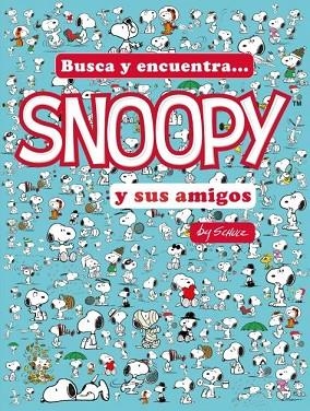 BUSCA Y ENCUENTRA... SNOOPY Y SUS AMIGOS | 9788418749360 | SCHULZ, CHARLES M. | Llibreria Drac - Librería de Olot | Comprar libros en catalán y castellano online