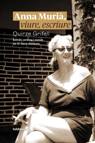 ANNA MURIÀ, VIURE, ESCRIURE | 9788417611965 | GRIFELL, QUIRZE | Llibreria Drac - Librería de Olot | Comprar libros en catalán y castellano online