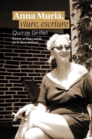 ANNA MURIÀ, VIURE, ESCRIURE | 9788417611965 | GRIFELL, QUIRZE | Llibreria Drac - Librería de Olot | Comprar libros en catalán y castellano online