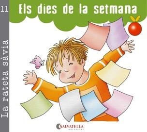 DIES DE LA SETMAMA, ELS ( RATETA SÀVIA 11 PAL I CURSIVA) | 9788484126973 | CARRERA, JOSEFINA | Llibreria Drac - Librería de Olot | Comprar libros en catalán y castellano online