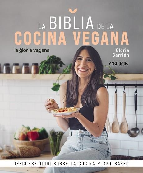 BIBLIA DE LA COCINA VEGANA, LA | 9788441546615 | CARRIÓN, GLORIA | Llibreria Drac - Librería de Olot | Comprar libros en catalán y castellano online