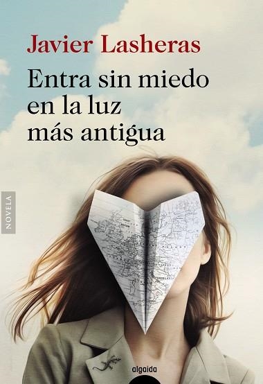 ENTRA SIN MIEDO EN LA LUZ MÁS ANTIGUA | 9788491896647 | LASHERAS, JAVIER | Llibreria Drac - Librería de Olot | Comprar libros en catalán y castellano online
