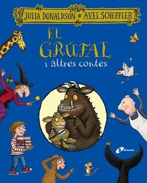 GRÚFAL I ALTRES CONTES, EL | 9788413491967 | DONALDSON, JULIA | Llibreria Drac - Llibreria d'Olot | Comprar llibres en català i castellà online