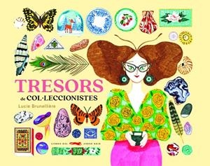 TRESORS DE COL·LECCIONISTES | 9788412504866 | BRUNELLIÈRE, LUCIE | Llibreria Drac - Librería de Olot | Comprar libros en catalán y castellano online