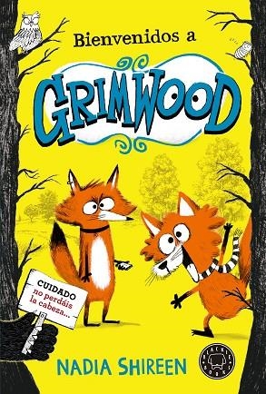 BIENVENIDOS A GRIMWOOD | 9788419172648 | SHIREEN, NADIA | Llibreria Drac - Llibreria d'Olot | Comprar llibres en català i castellà online