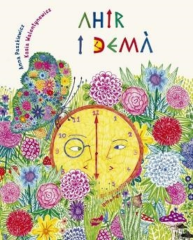 AHIR I DEMÀ | 9788418702518 | PASZKIEWICZ, ANNA | Llibreria Drac - Librería de Olot | Comprar libros en catalán y castellano online