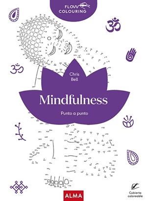 MINDFULNESS (FLOW COLOURING) | 9788418395888 | BELL, CHRIS | Llibreria Drac - Llibreria d'Olot | Comprar llibres en català i castellà online