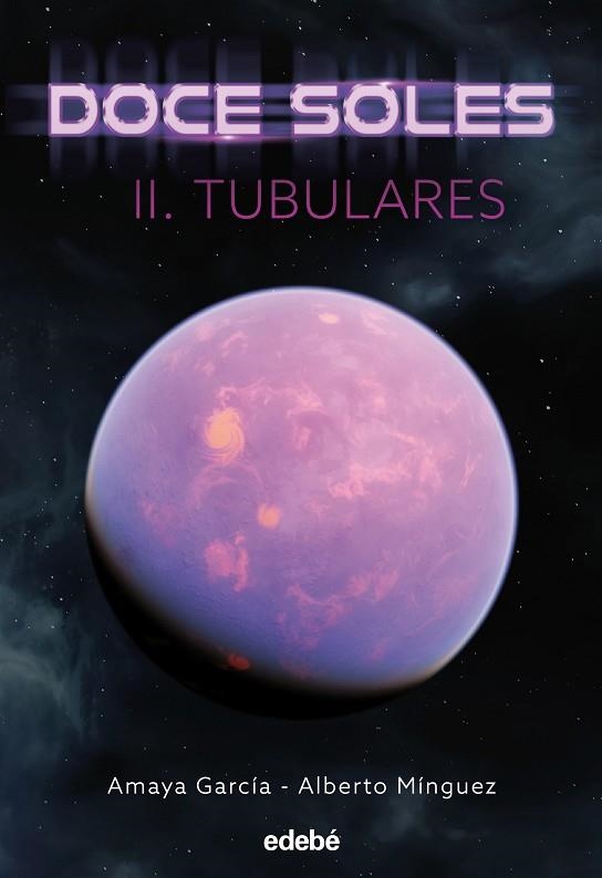 DOCE SOLES II: TUBULARES | 9788468356471 | GARCÍA ARREGUI, AMAYA; MÍNGUEZ, ALBERTO | Llibreria Drac - Librería de Olot | Comprar libros en catalán y castellano online