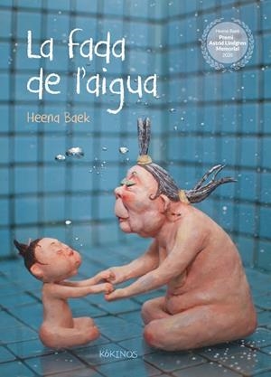 FADA DE L'AIGUA, LA | 9788417742874 | BAEK, HEENA | Llibreria Drac - Llibreria d'Olot | Comprar llibres en català i castellà online