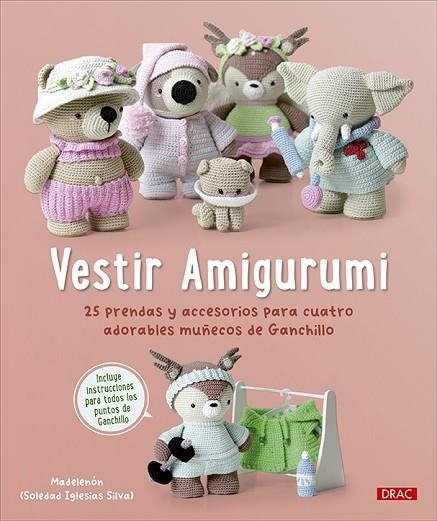VESTIR AMIGURUMI | 9788498747171 | IGLESIAS SILVA, SOLEDAD | Llibreria Drac - Librería de Olot | Comprar libros en catalán y castellano online