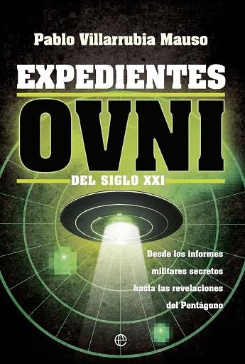 EXPEDIENTES OVNI DEL SIGLO XXI | 9788413844442 | VILLARRUBIA, PABLO | Llibreria Drac - Librería de Olot | Comprar libros en catalán y castellano online