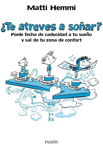 TE ATREVES A SOÑAR | 9788449329487 | HEMMI, MATTI | Llibreria Drac - Llibreria d'Olot | Comprar llibres en català i castellà online