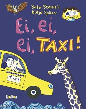 EI, EI, EI, TAXI! | 9788418821462 | STANISIC, SASA | Llibreria Drac - Librería de Olot | Comprar libros en catalán y castellano online