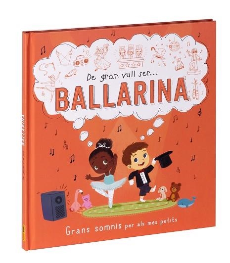 DE GRAN VULL SER... BALLARINA | 9788411015547 | AA.DD. | Llibreria Drac - Librería de Olot | Comprar libros en catalán y castellano online