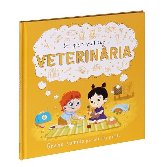 DE GRAN VULL SER... VETERINÀRIA | 9788411015523 | AA.DD. | Llibreria Drac - Librería de Olot | Comprar libros en catalán y castellano online