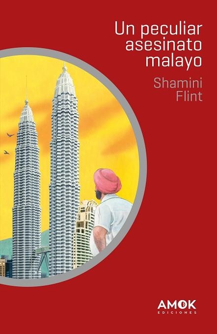 PECULIAR ASESINATO MALAYO, UN | 9788419211002 | FLINT, SHAMINI | Llibreria Drac - Librería de Olot | Comprar libros en catalán y castellano online