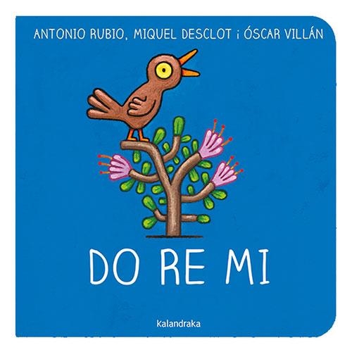 DO RE MI | 9788418558535 | RUBIO, ANTONIO; DESCLOT, MIQUEL | Llibreria Drac - Librería de Olot | Comprar libros en catalán y castellano online