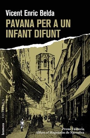 PAVANA PER A UN INFANT DIFUNT | 9788413583778 | BELDA, VICENT ENRIC | Llibreria Drac - Librería de Olot | Comprar libros en catalán y castellano online