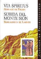 VIA SPIRITUS; SUBIDA DEL MONTE SIÓN | 9788479143688 | BERNABÉ DE PALMA; BERNARDINO DE LAREDO | Llibreria Drac - Librería de Olot | Comprar libros en catalán y castellano online