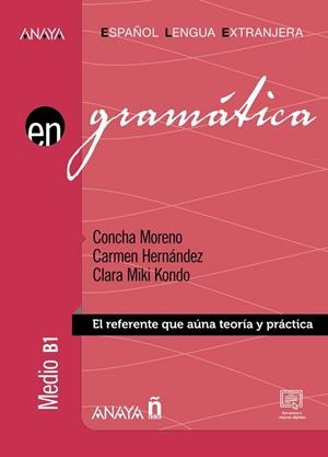 GRAMÁTICA. NIVEL MEDIO B1 (ED. 2022) | 9788414318492 | MORENO, CONCHA; HERNÁNDEZ, CARMEN; /KONDO, CLARA MIKI | Llibreria Drac - Llibreria d'Olot | Comprar llibres en català i castellà online