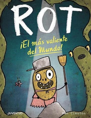ROT, EL MÁS VALIENTE DEL MUNDO! | 9788426147875 | CLANTON, BEN | Llibreria Drac - Librería de Olot | Comprar libros en catalán y castellano online