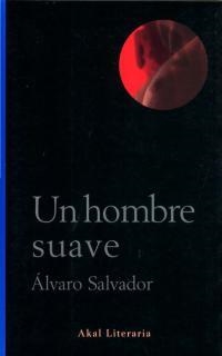HOMBRE SUAVE | 9788446014553 | SALVADOR, ALVARO | Llibreria Drac - Librería de Olot | Comprar libros en catalán y castellano online