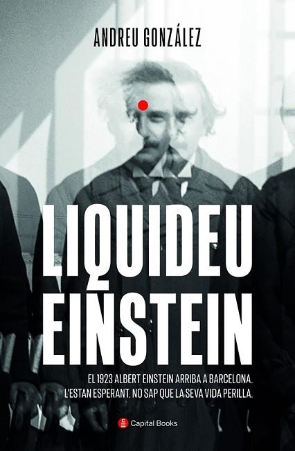 LIQUIDEU EINSTEIN | 9788412408621 | GONZÁLEZ CASTRO, ANDREU | Llibreria Drac - Librería de Olot | Comprar libros en catalán y castellano online