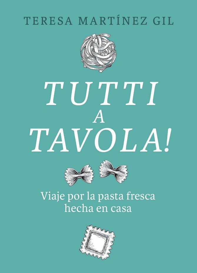 TUTTI A TAVOLA! | 9788412450118 | MARTÍNEZ GIL, TERESA | Llibreria Drac - Librería de Olot | Comprar libros en catalán y castellano online