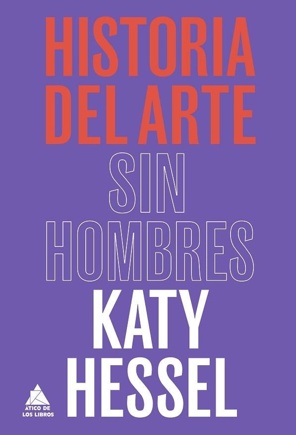 HISTORIA DEL ARTE SIN HOMBRES | 9788418217753 | HESSEL, KATY | Llibreria Drac - Llibreria d'Olot | Comprar llibres en català i castellà online