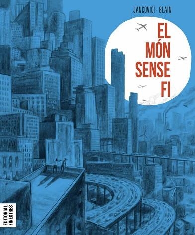MÓN SENSE FI, EL | 9788419523020 | BLAIN, CHRISTOPHE | Llibreria Drac - Librería de Olot | Comprar libros en catalán y castellano online