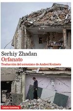 ORFANATO | 9788418218965 | ZHADAN, SERHIY | Llibreria Drac - Librería de Olot | Comprar libros en catalán y castellano online