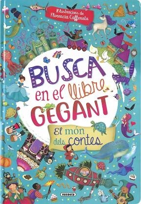 BUSCA EN EL LLIBRE GEGANT. EL MÓN DELS CONTES | 9788467789201 | SUSAETA, EQUIP | Llibreria Drac - Librería de Olot | Comprar libros en catalán y castellano online