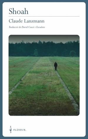 SHOAH | 9788409395811 | LANZMANN, CLAUDE | Llibreria Drac - Librería de Olot | Comprar libros en catalán y castellano online