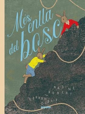 MÉS ENLLÀ DEL BOSC | 9788419208392 | ROBERT, NADINE | Llibreria Drac - Llibreria d'Olot | Comprar llibres en català i castellà online
