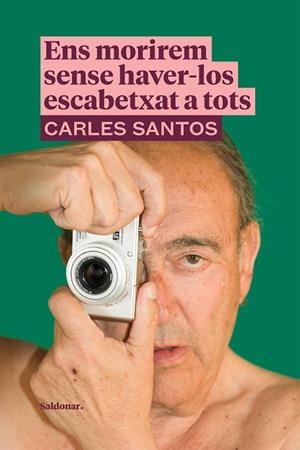 ENS MORIREM SENSE HAVER-LOS ESCABETXAT A TOTS | 9788417611989 | SANTOS, CARLES | Llibreria Drac - Librería de Olot | Comprar libros en catalán y castellano online