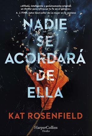 NADIE SE ACORDARÁ DE ELLA | 9788491398158 | ROSENFIELD, KAT | Llibreria Drac - Librería de Olot | Comprar libros en catalán y castellano online