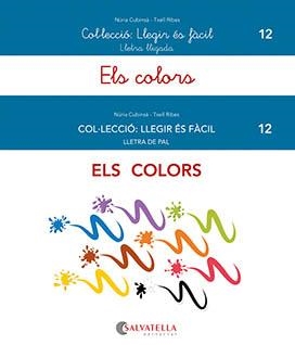 COLORS, ELS (LLEGIR ES FACIL 12) | 9788419565037 | CUBINSÀ, NÚRIA; RIBES, MERITXELL | Llibreria Drac - Librería de Olot | Comprar libros en catalán y castellano online