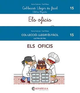 OFICIS, ELS (LLEGIR ES FACIL 15) | 9788419565068 | CUBINSÀ, NÚRIA; RIBES, MERITXELL | Llibreria Drac - Librería de Olot | Comprar libros en catalán y castellano online