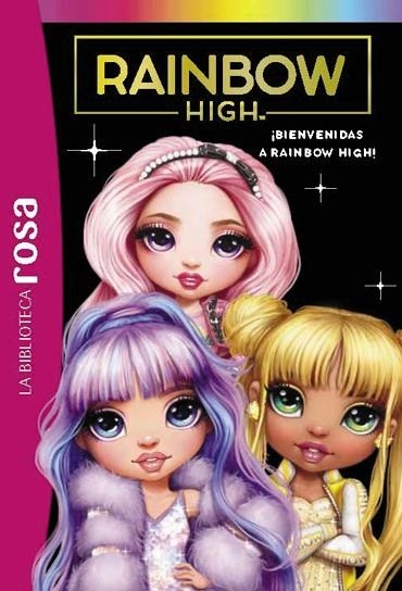¡BIENVENIDAS A RAINBOW HIGH! (BIBLIOTECA ROSA. RAINBOW HIGH 1) | 9788419316226 | AA.DD. | Llibreria Drac - Llibreria d'Olot | Comprar llibres en català i castellà online