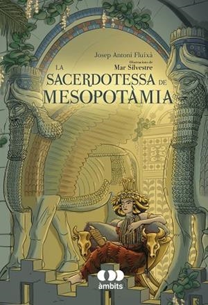 SACERDOTESSA DE MESOPOTÀMIA, LA | 9788413583532 | FLUIXÀ, JOSEP ANTONI | Llibreria Drac - Librería de Olot | Comprar libros en catalán y castellano online