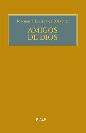 AMIGOS DE DIOS  | 9788432159718 | ESCRIVÁ DE BALAGUER, JOSEMARÍA | Llibreria Drac - Llibreria d'Olot | Comprar llibres en català i castellà online