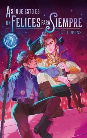 ASÍ QUE ESTO ES UN FELICES PARA SIEMPRE | 9788417854843 | LUKENS, F.T. | Llibreria Drac - Librería de Olot | Comprar libros en catalán y castellano online