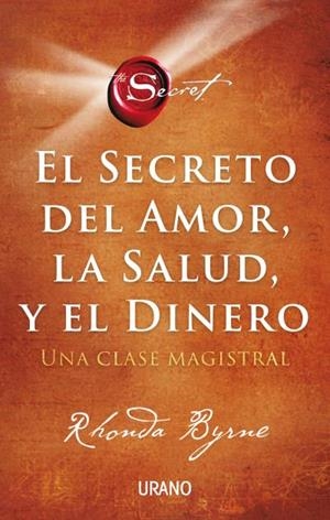 SECRETO DEL AMOR LA SALUD Y EL DINERO, EL | 9788417694869 | BYRNE, RHONDA | Llibreria Drac - Llibreria d'Olot | Comprar llibres en català i castellà online