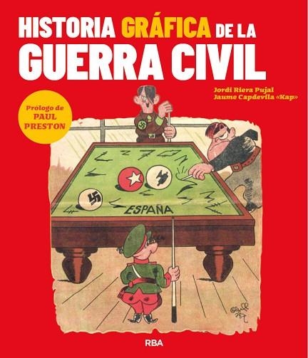 HISTORIA GRÁFICA DE LA GUERRA CIVIL | 9788491879442 | RIERA, JORDI; CAPDEVILA, JAUME | Llibreria Drac - Librería de Olot | Comprar libros en catalán y castellano online
