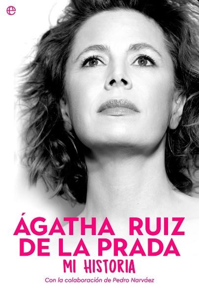 ÁGATHA RUIZ DE LA PRADA. MI HISTORIA | 9788413844701 | RUIZ DE LA PRADA, ÁGATHA | Llibreria Drac - Librería de Olot | Comprar libros en catalán y castellano online