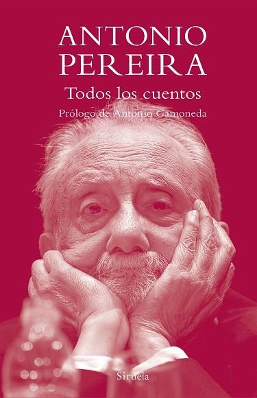 TODOS LOS CUENTOS | 9788419419262 | PEREIRA, ANTONIO | Llibreria Drac - Librería de Olot | Comprar libros en catalán y castellano online