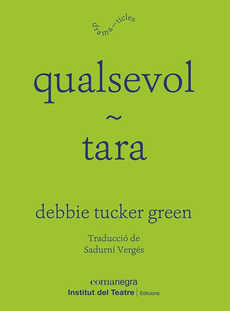 QUALSEVOL | TARA | 9788418857829 | GREEN, DEBBIE TUCKER | Llibreria Drac - Librería de Olot | Comprar libros en catalán y castellano online