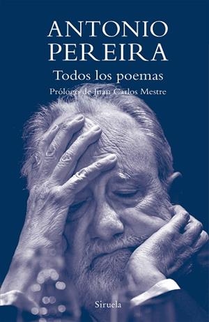 TODOS LOS POEMAS | 9788419419255 | PEREIRA, ANTONIO | Llibreria Drac - Llibreria d'Olot | Comprar llibres en català i castellà online