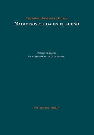 NADIE NOS CUIDA EN EL SUEÑO | 9788418935992 | DOMINGUEZ DURAN, CRISTOBAL | Llibreria Drac - Llibreria d'Olot | Comprar llibres en català i castellà online
